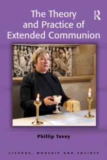 The Theory and Practice of Extended Communion