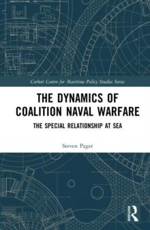 The Dynamics of Coalition Naval Warfare : The Special Relationship at Sea