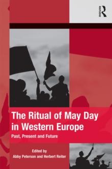 The Ritual of May Day in Western Europe : Past, Present and Future