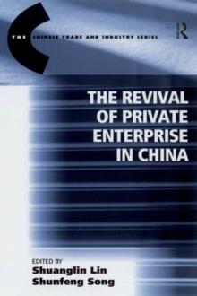 The Revival of Private Enterprise in China