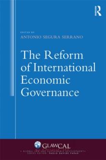 The Reform of International Economic Governance