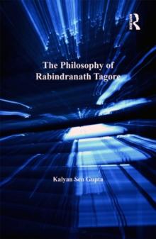 The Philosophy of Rabindranath Tagore