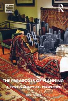 The Paradoxes of Planning : A Psycho-Analytical Perspective