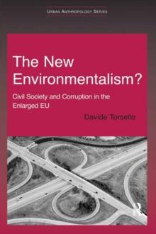 The New Environmentalism? : Civil Society and Corruption in the Enlarged EU