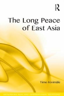 The Long Peace of East Asia