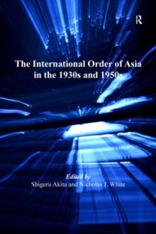 The International Order of Asia in the 1930s and 1950s