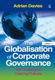 The Globalisation of Corporate Governance : The Challenge of Clashing Cultures