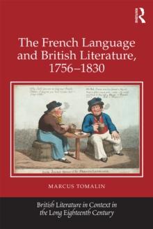 The French Language and British Literature, 1756-1830