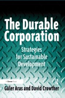 The Durable Corporation : Strategies for Sustainable Development