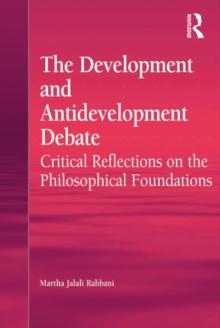 The Development and Antidevelopment Debate : Critical Reflections on the Philosophical Foundations