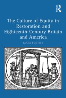 The Culture of Equity in Restoration and Eighteenth-Century Britain and America