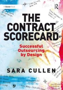 The Contract Scorecard : Successful Outsourcing by Design