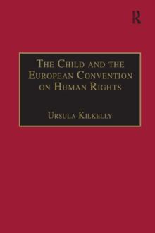 The Child and the European Convention on Human Rights : Second Edition