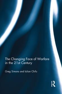 The Changing Face of Warfare in the 21st Century