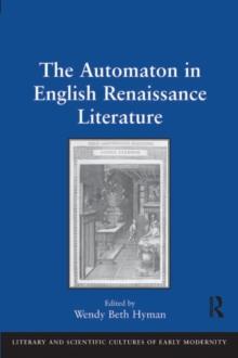 The Automaton in English Renaissance Literature