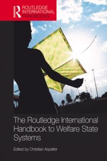 The Routledge International Handbook to Welfare State Systems