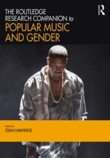 The Routledge Research Companion to Popular Music and Gender