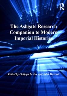 The Ashgate Research Companion to Modern Imperial Histories