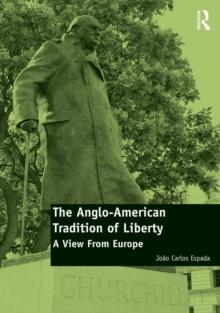 The Anglo-American Tradition of Liberty : A view from Europe