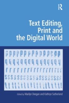 Text Editing, Print and the Digital World