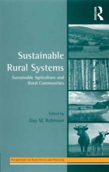 Sustainable Rural Systems : Sustainable Agriculture and Rural Communities