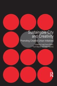 Sustainable City and Creativity : Promoting Creative Urban Initiatives