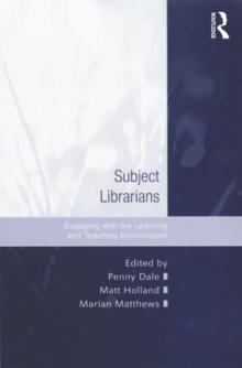 Subject Librarians : Engaging with the Learning and Teaching Environment