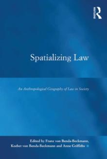 Spatializing Law : An Anthropological Geography of Law in Society