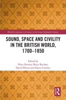 Sound, Space and Civility in the British World, 1700-1850