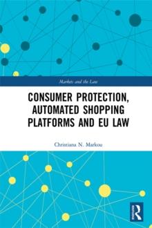 Consumer Protection, Automated Shopping Platforms and EU Law