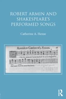 Robert Armin and Shakespeare's Performed Songs