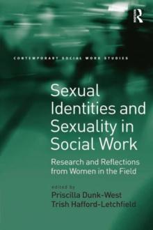 Sexual Identities and Sexuality in Social Work : Research and Reflections from Women in the Field