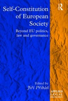 Self-Constitution of European Society : Beyond EU politics, law and governance