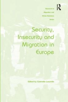 Security, Insecurity and Migration in Europe