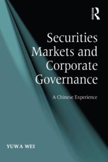 Securities Markets and Corporate Governance : A Chinese Experience