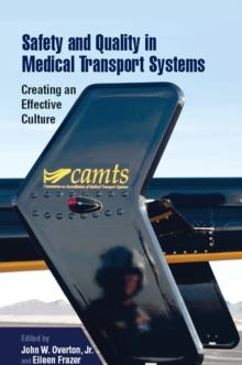 Safety and Quality in Medical Transport Systems : Creating an Effective Culture