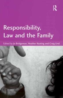 Responsibility, Law and the Family