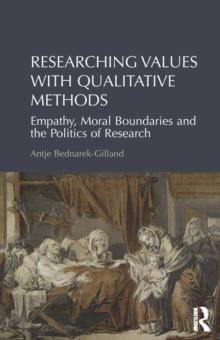 Researching Values with Qualitative Methods : Empathy, Moral Boundaries and the Politics of Research