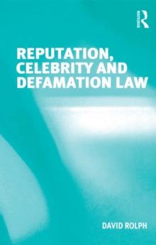 Reputation, Celebrity and Defamation Law