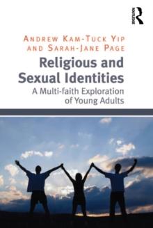 Religious and Sexual Identities : A Multi-faith Exploration of Young Adults