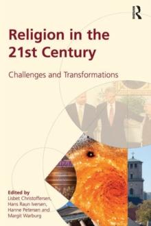 Religion in the 21st Century : Challenges and Transformations