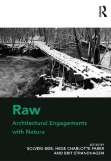 Raw: Architectural Engagements with Nature