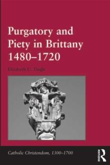 Purgatory and Piety in Brittany 1480-1720