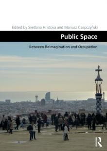 Public Space : Between Reimagination and Occupation