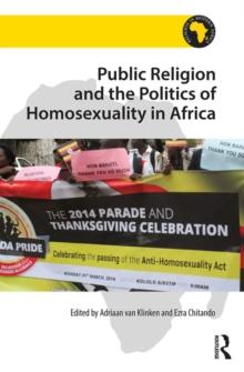 Public Religion and the Politics of Homosexuality in Africa