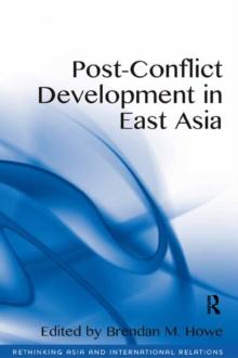 Post-Conflict Development in East Asia