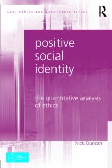 Positive Social Identity : The Quantitative Analysis of Ethics