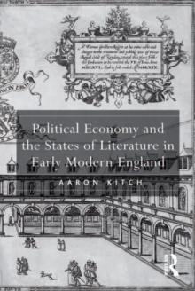 Political Economy and the States of Literature in Early Modern England