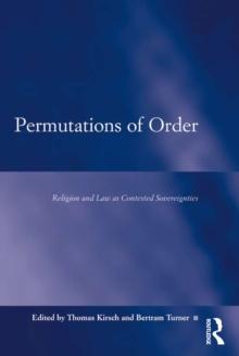 Permutations of Order : Religion and Law as Contested Sovereignties