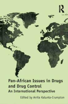 Pan-African Issues in Drugs and Drug Control : An International Perspective